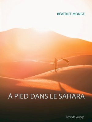 cover image of À PIED DANS LE SAHARA
